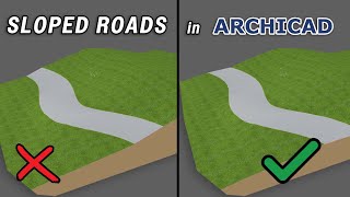 Sloped Roads in Archicad Tutorial