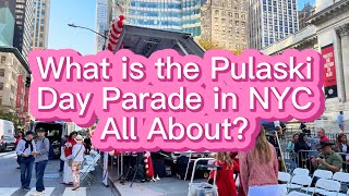 What is the Pulaski Day Parade in NYC All About Part 1 Originally Live