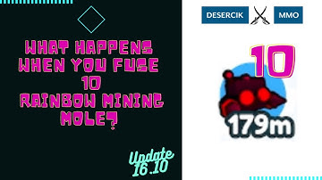 [Update 16.10] What happens when you fuse 10 Rainbow Mining Mole? [Pet Simulator X]