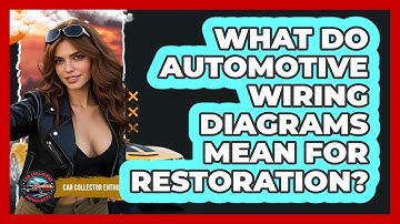 What Do Automotive Wiring Diagrams Mean For Restoration? - Car Collector Enthusiasts