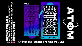 Andromeda | Atom Trance Vol. 22 (2022) Atom Trance Force | Hardtrance Rave Anthems