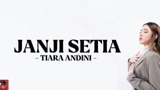 Tiara Andini - Janji Setia (lirik)