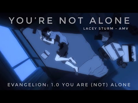You Re Not Alone Lacey Sturm AMV Evangelion 1 0 You Are Not Alone