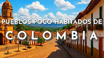 PUEBLOS CON POCA POBLACIÓN EN COLOMBIA