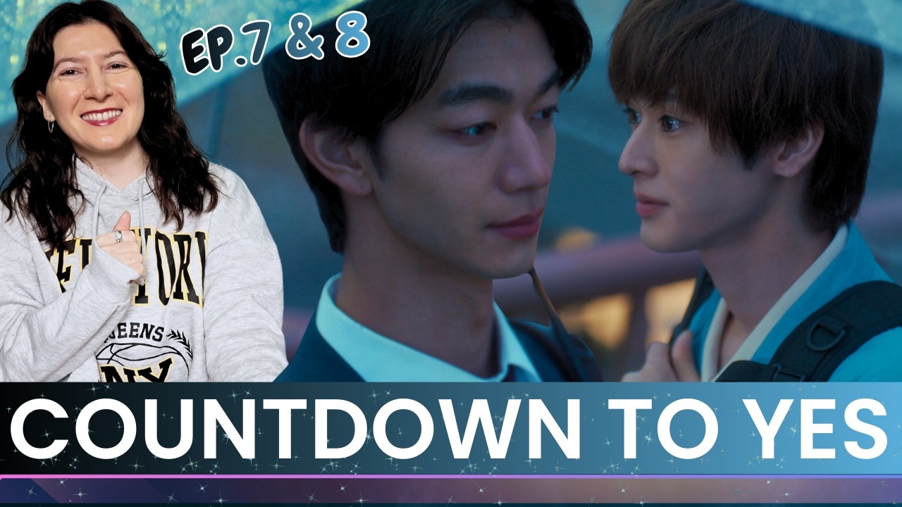 Countdown to Yes | Episode 7 & 8🍂Reaction | Yoshizawa Kaname & Amemiya Kakeru @GagaOOLalaOfficial