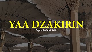 YAA DZAKIRIN | Majelis Rasulullah SAW | Lirik & Terjemah