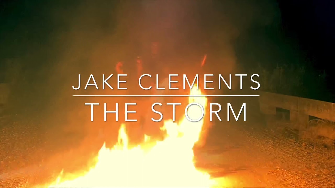 Watch Storm by Jake Clements on YouTube Watch Storm by Jake Clements on YouTube