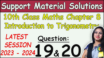DOE Support Material Solution | Class 10 Math Chapter 8 Trigonometry Ques 19 & 20 Solution | 2024