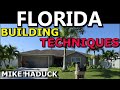 FLORIDA BUILDING TECHNIQUES (Mike Haduck)