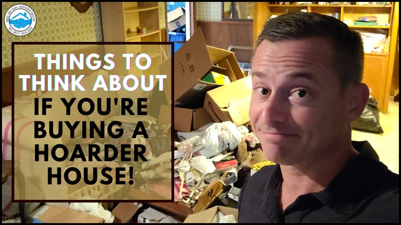 Things To Think About If You're Buying A Hoarder House