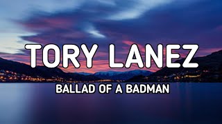 Tory Lanez - Ballad Of A Badman ( Lyrics )