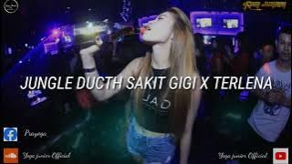 DJ JUNGLE DUCTH SAKIT GIGI X TERLENA FULL BASS REMIX II 2021 [ Yoga junior  ft Dedy Bounce ]