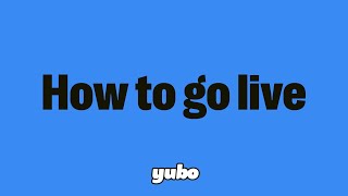 Yubo Basics - How to go live screenshot 2