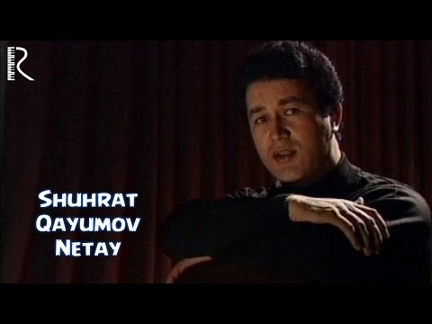 Shuhrat Qayumov - Netay | Шухрат Каюмов - Нетай Uydaqoling