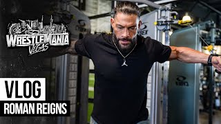Roman Reigns Kicks Off Wrestlemania Week With Raiders Workout Wrestlemania 42 Vlog