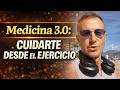 Medicina 3.0: buscar la salud desde el ejercicio y los hábitos correctos.