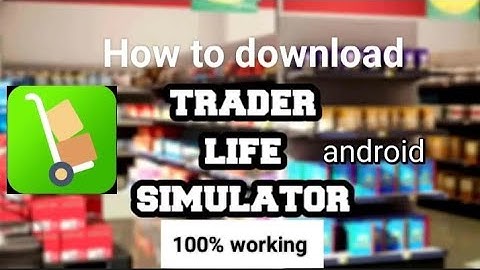 How to download Trader Life Simulator in android 100% working 🔥🔥😱