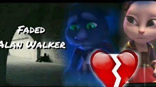 Faded - Alan Walker - Talking tom