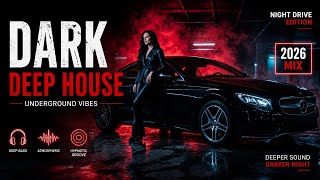 Black Neon Deep House 🌙 | Dark Night Drive Mix 2026