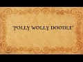  polly wolly doodle  performed by tom roush