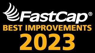 FastCap's Best Improvements 2023