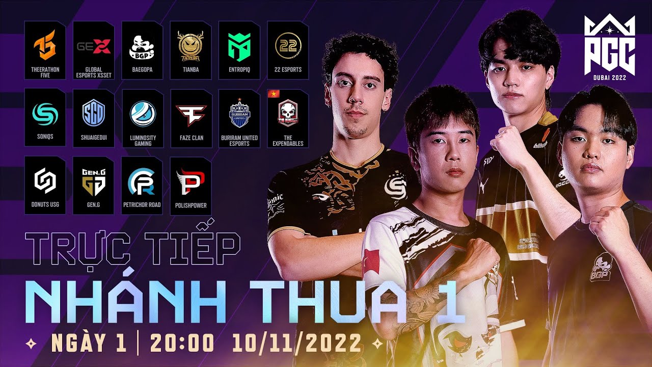 🏆[PGC 2022] NHÁNH THUA 1 – NGÀY 1 – 🇻🇳 TE, 🇨🇳 PERO, 🇺🇸 Soniqs, Gen.G, FaZe, 🇹🇭 Buriram,🇨🇳 Tianba,…