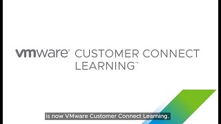 VMware Customer Connect Learning Is Waiting for You!