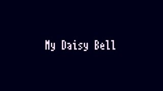 My Daisy Bell