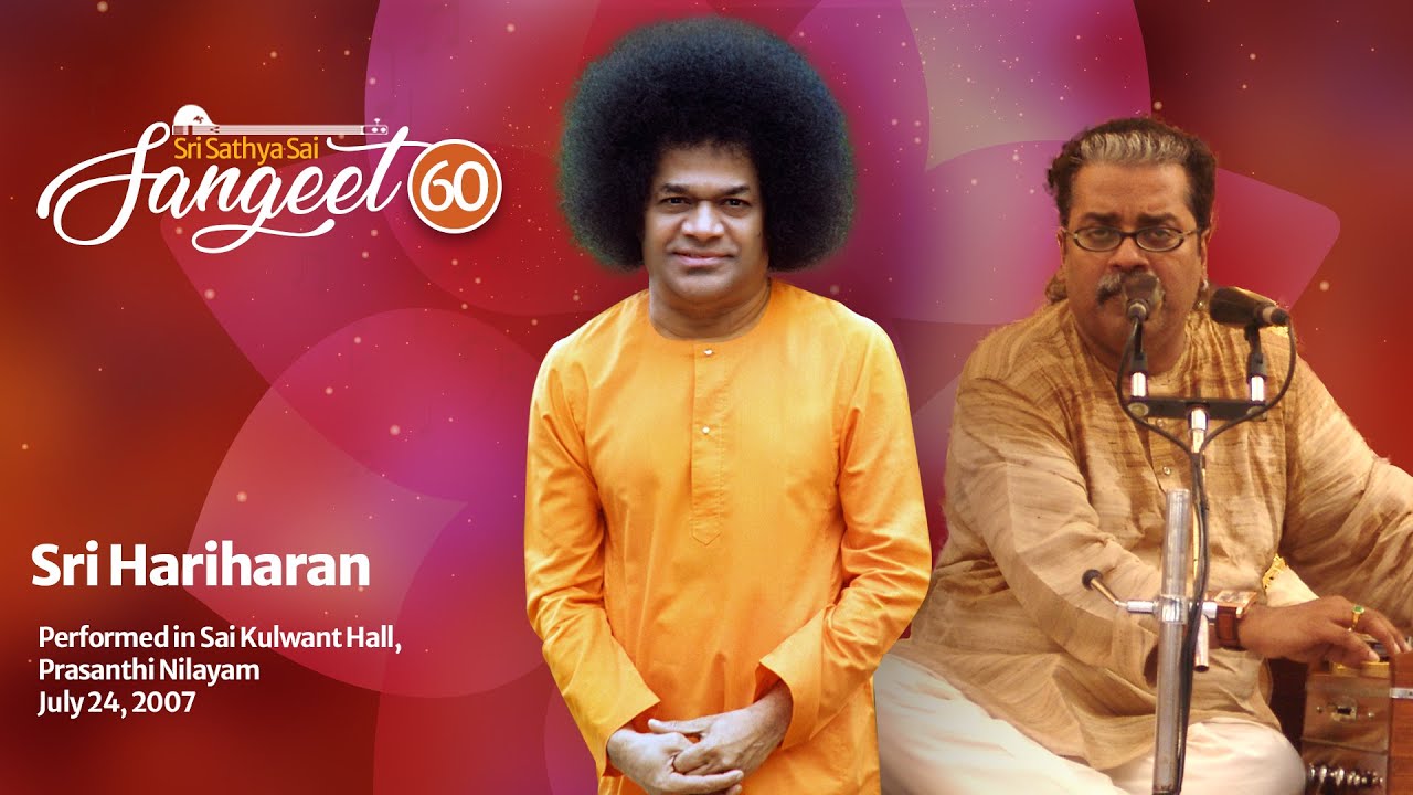 Pratah Smaranam - Sai Bhajan | Padma Shri Hariharan | July 24 ...