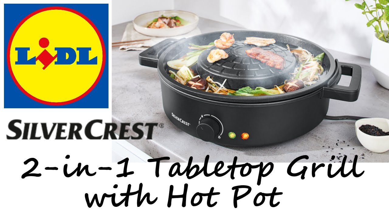 Middle of Lidl - Silvercrest 2-in-1 Tabletop Grill with Hot Pot - Try to  ramen calm! 