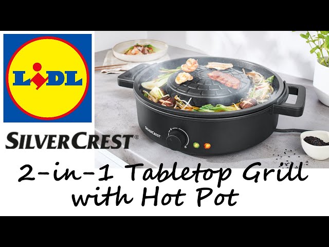 Middle of Lidl - Silvercrest 2-in-1 Tabletop Grill with Hot Pot - Try to  ramen calm! - YouTube