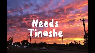 Tinashe - Needs (Lyrics)