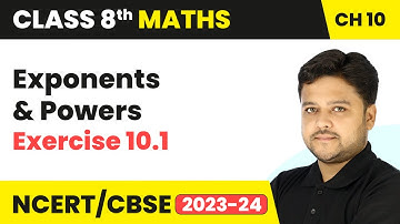 Exponents and Powers - Exercise 10.1 | Class 8 Maths Chapter 10 | CBSE