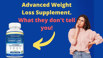 ADVANCED WEIGHT LOSS REVIEW. Supplement - WORKS?