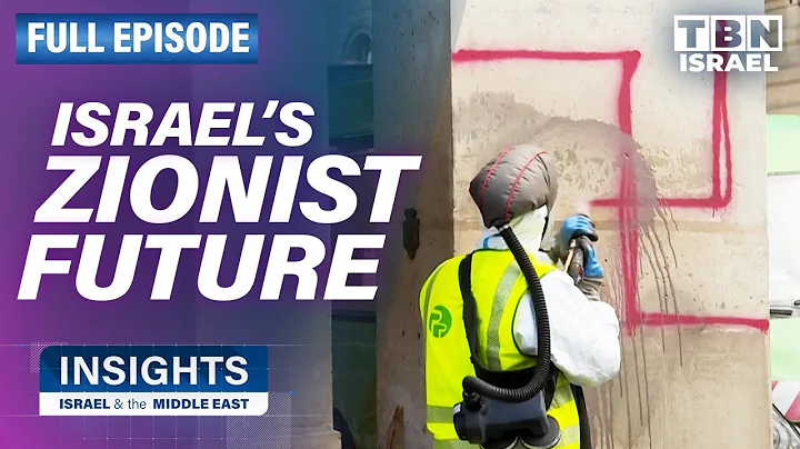 Israel and the Future of Zionism | Insights on TBN Israel
