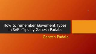 How to remember Movement Types in SAP ? -Tips by Ganesh Padala || SAP Best Videos on YouTube || ERP