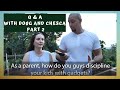 Q and A with Doug and Chesca part 2!
