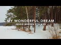 My Wonderful Dream | Songs and Everlasting Joy