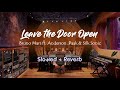 Bruno Mars, Anderson .Paak, Silk Sonic - Leave the Door Open (Slowed + Reverb)