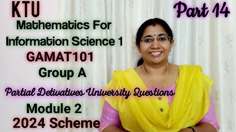 Partial Derivatives Problems| Mathematics for Information Science-1|GAMAT101 GroupA|S1 KTU | Part14
