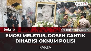 [LIVE] Emosi Meletus, Dosen Cantik Dihabisi Oknum Polisi | Fakta tvOne