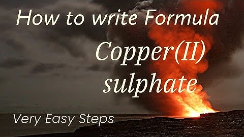How to Write formula for Copper(II) sulphate #formulaofioniccompounds #pleasantchemistryacademy