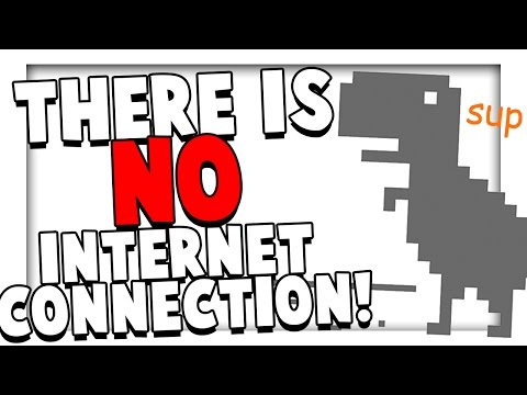 THERE IS NO INTERNET CONNECTION!!