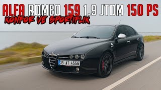 Alfa Romeo 159 1.9 JTDM Ne Kadar Premium ? / 150 PS 320 NM / Sportif ve Konforlu / Test Ettik