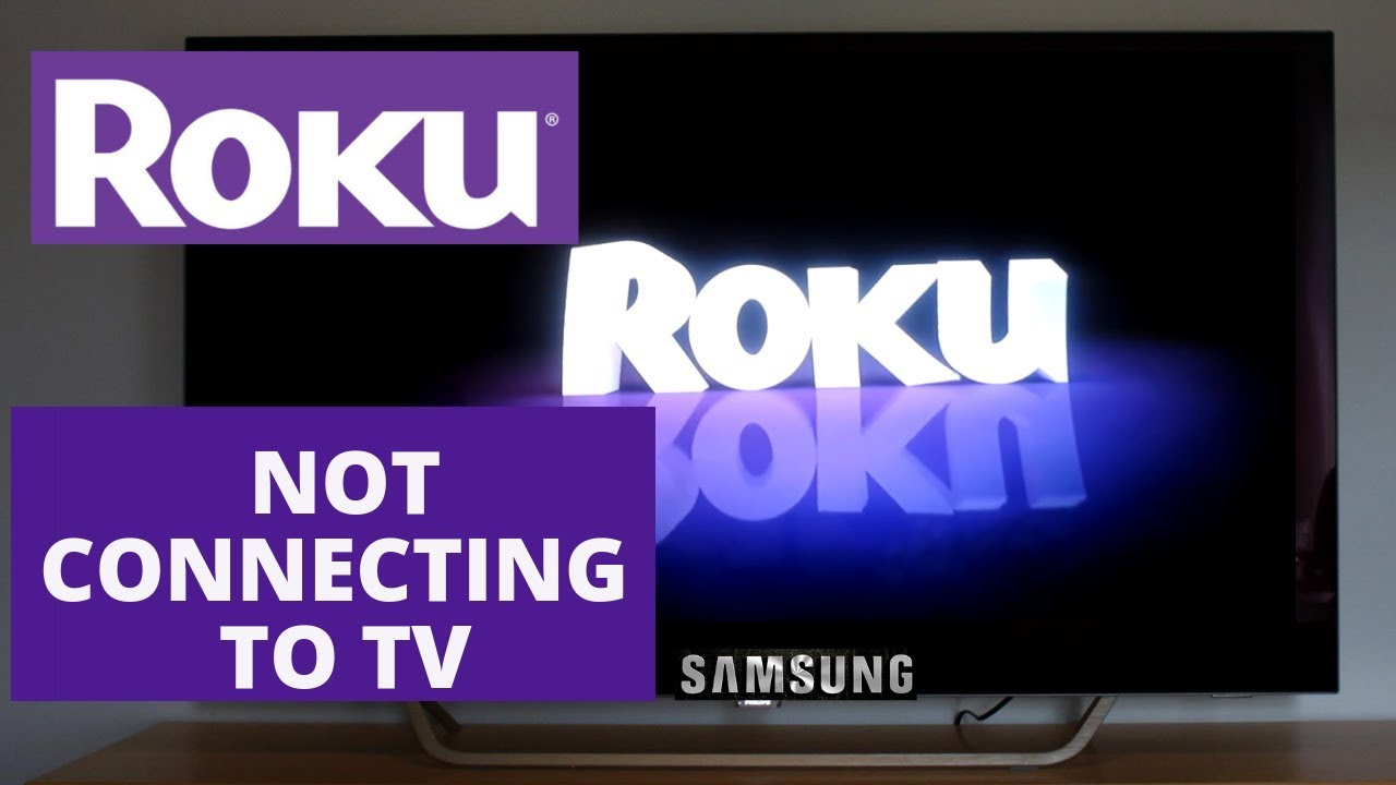 How To Fix Roku Not Connecting To Samsung TV ROKU Won t Connect With