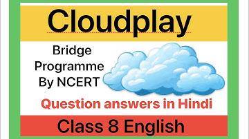 Cloudplay class 8 English Question Answers | Cloudplay class 8 English book exercise solution |