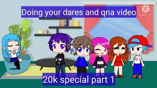 Doing your dares and answer your questions 20k special (part 1)