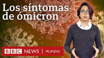 ¿Cuáles son los primeros síntomas de la nueva variante Omicron?