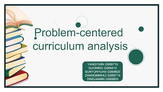 Problem centered curriculum analysis