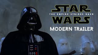 Star Wars: The Empire Strikes Back  MODERN TRAILER (2020)